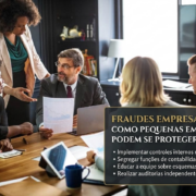 Fraudes empresariais: como pequenas empresas podem se proteger Fraudes empresariais: como pequenas empresas podem se proteger