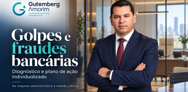 Golpes e fraudes bancárias em 2026 e a rota jurídica de proteção