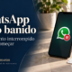 WhatsApp novo banido antes de começar o atendimento profissional